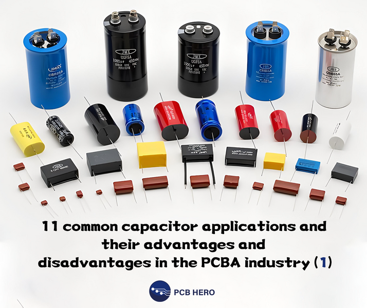 11 common capacitor applications and their advantages and disadvantages in the PCBA industry (1)