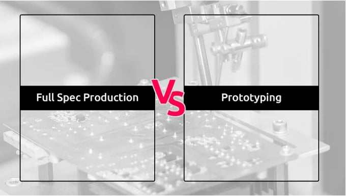 Understanding the Difference between PCB prototyping and Full Spec Production