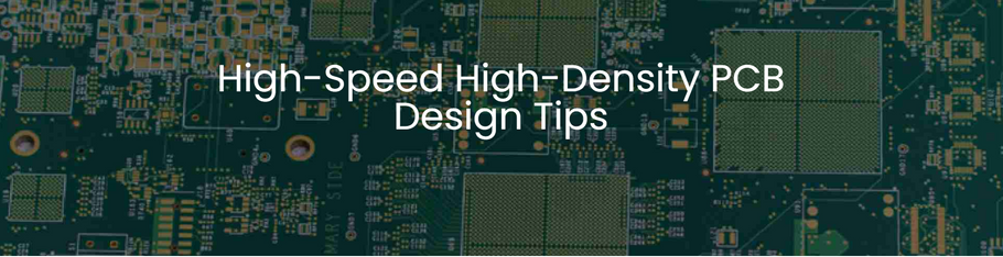 4 Tips in high-speed (>100MHz) high-density PCB design
