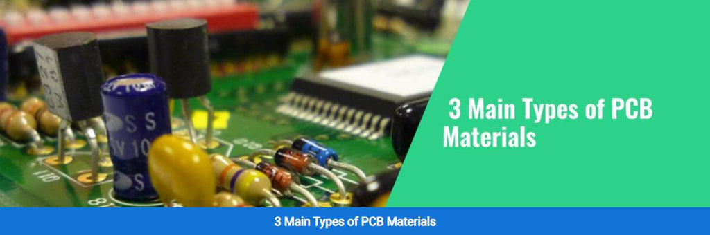 3 Main Types of PCB Materials – PCB HERO