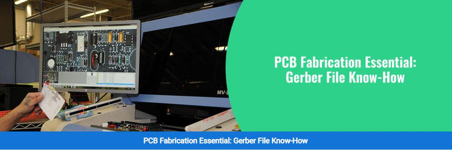 PCB Fabrication Essential: Gerber File Know-How