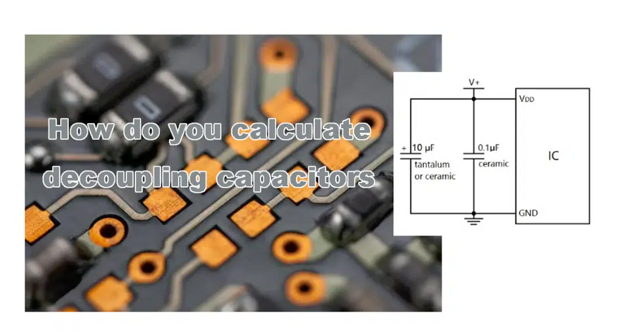 Type, function, and layout of decoupling capacitors