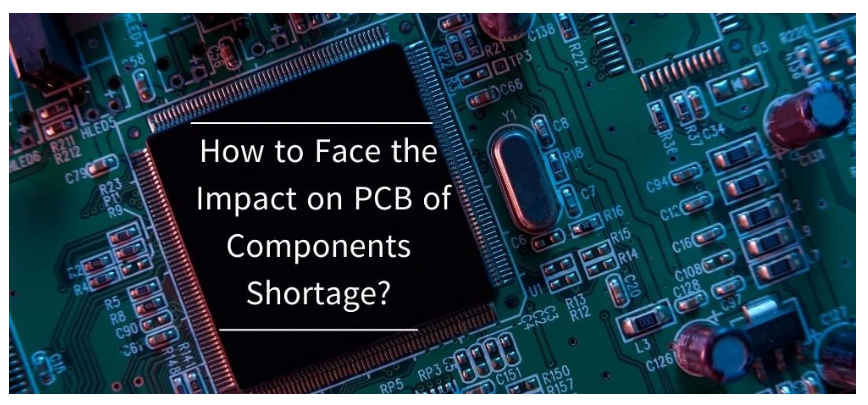 How to Face the Impact on PCB of Components Shortage