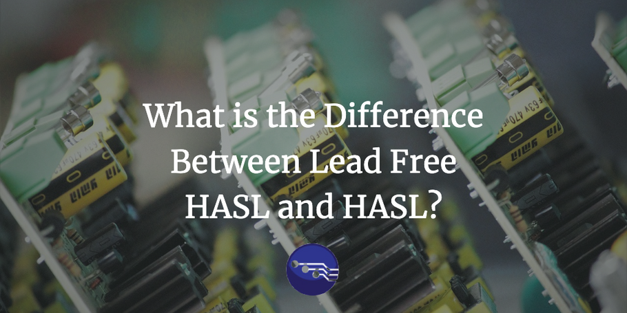 What is the Difference Between Lead Free HASL and HASL?